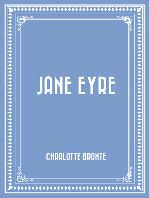 Title details for Jane Eyre by Charlotte Bronte - Wait list